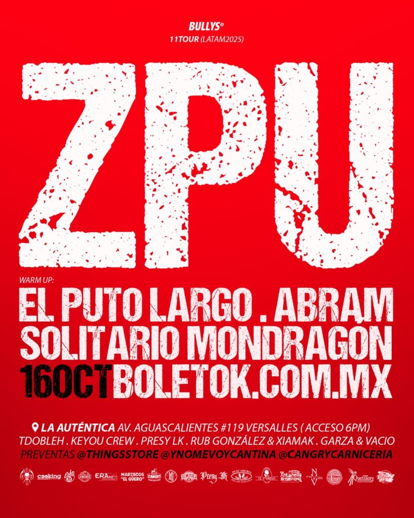 ZPU 11 Tour Gira Latam Latinoamérica México Mexico Monterrey CDMX Guadalajara Toluca Aguascalientes Directo Live Concierto 2025 Hombre de Oro Goldman Zoldados Chile Santiago Costa Rica San José Guatemala Argentina